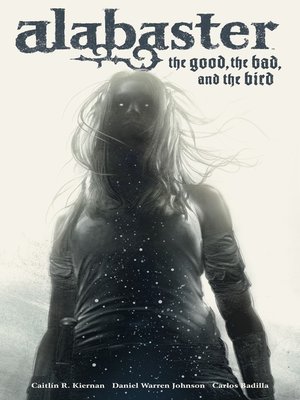 cover image of Alabaster: The Good, the Bad, and the Bird